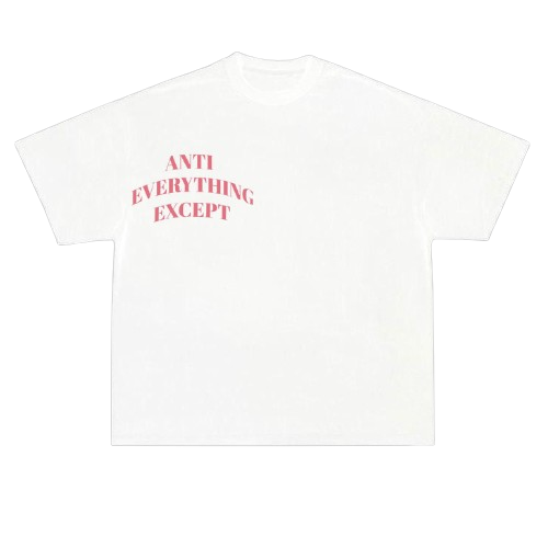 Anti Everything Except Love Oversized T-Shirt